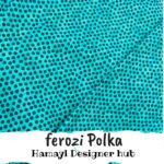 Ferozi Polka Dots- Winter Cotton - Hamayl Designer Hub - Per Gaz