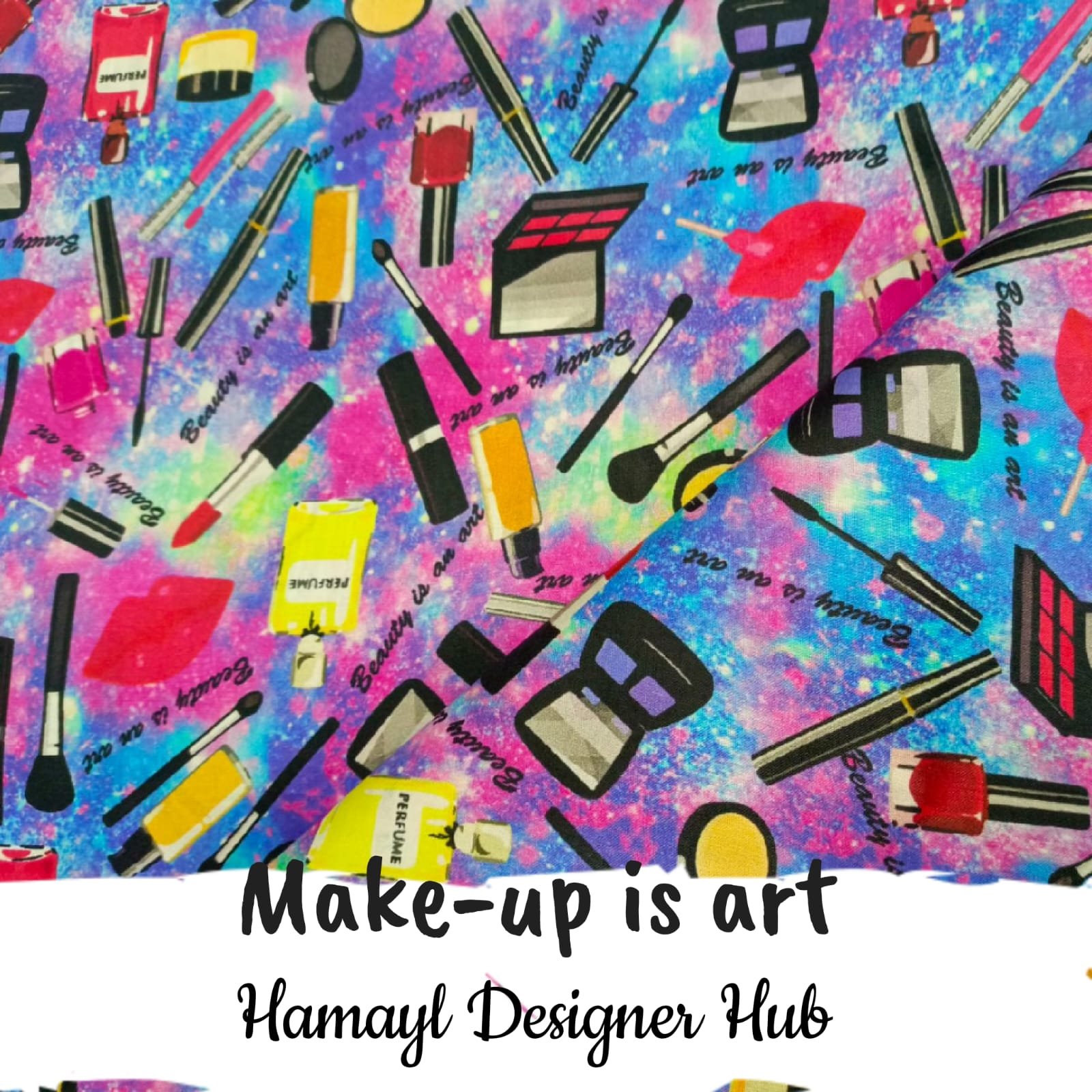 Make Up Is Art – digital printed lawn fabric, 45-inch width, unstitched