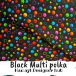 Black Multi Polka-Winter cotton 24 - Hamayl Designer Hub - Per Gaz