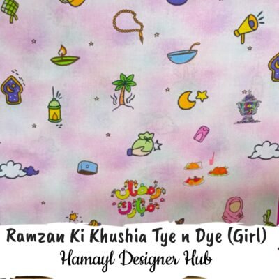 Ramzan ki khushia tye n dye- Fabric-Funky Digital Lawn- Hamayl Designer hub