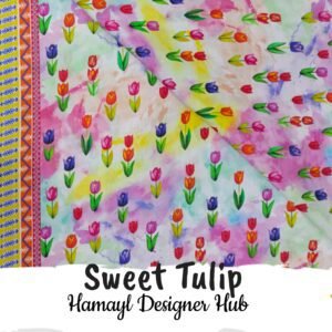 Sweet Tulip- Fabric -Funky Digital Lawn- Hamayl Designer Hub