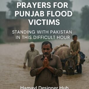 Prayers for Flood Victims – Standing with Pakistan in This Difficult Hour