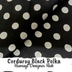Corduroy Black Polka fabric – 58 inch cotton corduroy by Hamayl Designer Hub Pakistan