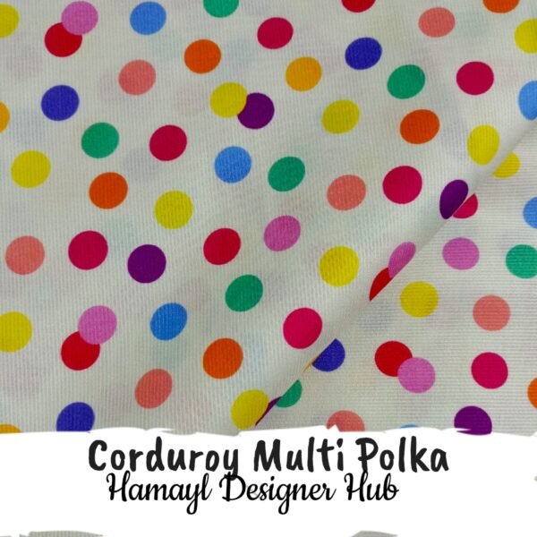 Corduroy Multi Polka – 58 inch funky corduroy kotrai fabric with multicolor polka dots by Hamayl Designer Hub Pakistan