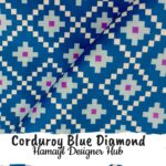 Corduroy Blue Diamond – 58 inch funky corduroy kotrai fabric with geometric diamond print by Hamayl Designer Hub Pakistan