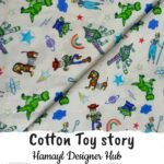 Cotton Toy Story – 45 inch cartoon printed cotton fabric with Woody, Buzz Lightyear & friends by Hamayl Designer Hub Pakistan