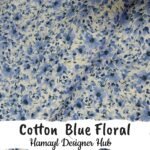 Cotton Blue Floral – 45 Inch Printed Cotton Fabric by Hamayl Designer Hub