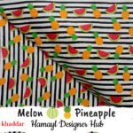 Melon & Pineapple Khaddar – digital printed fruit design on striped fabric Winter 2025 Hamayl Designer Hub