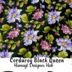 Corduroy Black Queen– 58 Inch Funky Corduroy (Kotrai) | Hamayl Designer Hub