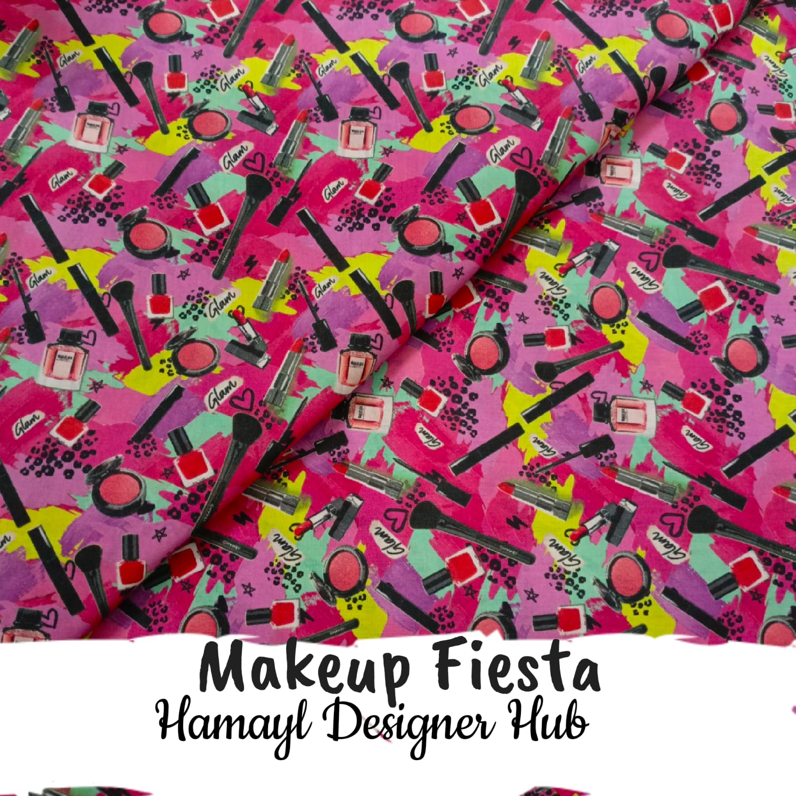 Makeup Fiesta digital lawn fabric with beauty and makeup print for girls summer collection Pakistan
