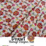 Donut Kids Fabric Collection 2026 Printed Cotton Fabric for Kids Dresses and Crafts Pakistan