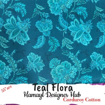 Teal Flora – 55 Inch Floral Printed Corduroy Cotton - Hamayl Designer Hub